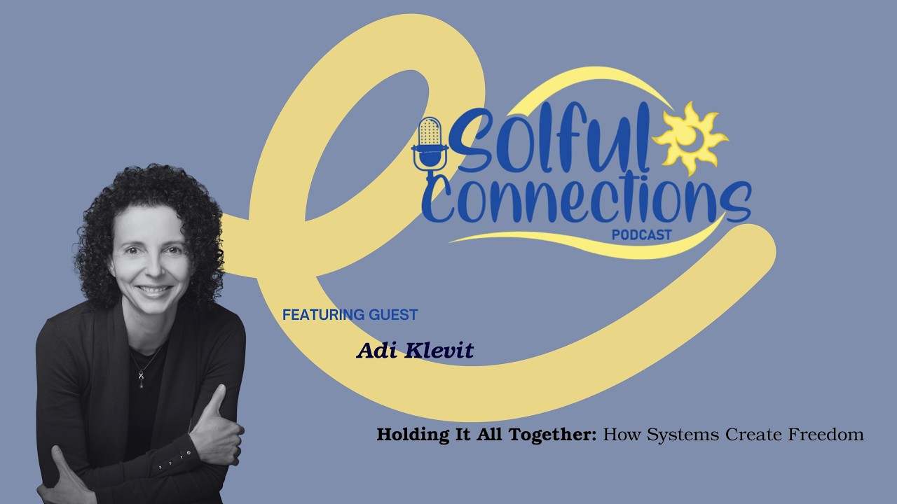Adi Klevit on Holding It All Together: How Systems Create Freedom