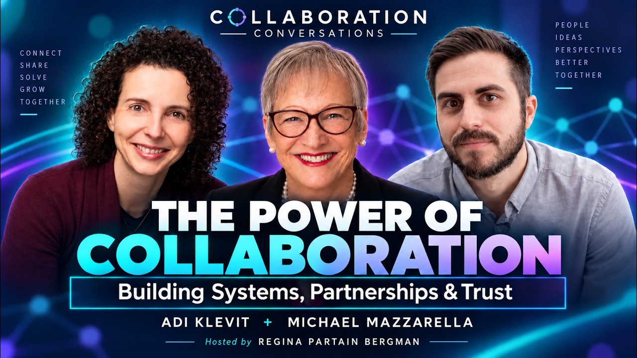 The Power of Collaboration: Building Systems, Partnerships & Trust